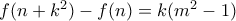 f(n+k^2) - f(n) = k(m^2 - 1)