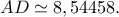AD\simeq 8,54458. AD\simeq 8,54458.