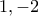 1,-2