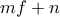 mf+n