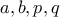 a ,b , p , q