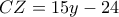CZ = 15y - 24