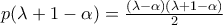 p(\lambda +1-\alpha )=\frac{(\lambda -\alpha)(\lambda +1-\alpha )}{2}