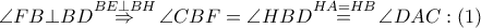 \angle FB\bot BD\overset{BE\bot BH}{\mathop{\Rightarrow }}\,\angle CBF=\angle HBD\overset{HA=HB}{\mathop{=}}\,\angle DAC:\left( 1 \right)
