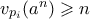 v_{p_i}(a^n) \geqslant n
