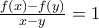 \frac{f(x)-f(y)}{x-y}=1
