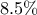8.5\% 8.5\%