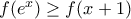 f(e^{x})\geq f(x+1)