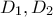 \displaystyle{D_1,D_2}