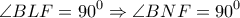 \displaystyle{\angle BLF = {90^0} \Rightarrow \angle BNF = {90^0}}