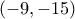 (-9,-15)