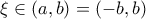 \xi \in (a,b)=(-b,b)