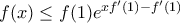 f(x)\leq f(1)e^{xf'(1)-f'(1)}