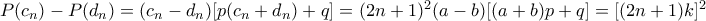 P(c_{n})-P(d_{n})=(c_{n}-d_{n})[p(c_{n}+d_{n})+q]=(2n+1)^2(a-b)[(a+b)p+q]=[(2n+1)k]^2