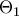 \displaystyle{ 
\Theta _1  
}