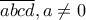 \overline{abcd},a\neq 0 \overline{abcd},a\neq 0