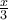 \frac{x}{3}