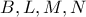 B,L,M,N