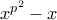 x^{p^2}-x