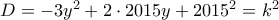 D=-3y^{2}+2\cdot 2015y+2015^{2}=k^{2}
