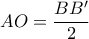 AO = \dfrac{BB'}{2}