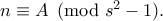 n \equiv A \pmod{s^2-1}.