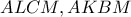 ALCM, AKBM
