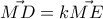 \vec{MD}=k\vec{ME}