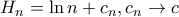 H_{n}=\ln n+c_{n},c_{n}\rightarrow c H_{n}=\ln n+c_{n},c_{n}\rightarrow c