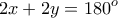 \displaystyle{2x+2y=180^o}