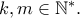 k,m\in \mathbb{N}^{\ast }.