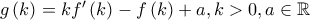 g\left ( k \right )=kf{'}\left ( k \right )-f\left ( k \right )+a,k> 0,a\in \mathbb{R}