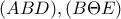 \displaystyle{(ABD),(B\Theta E)} \displaystyle{(ABD),(B\Theta E)}
