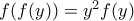 f(f(y))=y^2f(y)