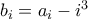 b_i=a_i-i^3