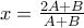 x=\frac{2A+B}{A+B}