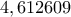 4,612609