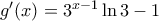 g^{\prime}(x)=3^{x-1}\ln{3}-1