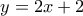 y=2x+2