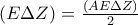 (E\Delta Z)=\frac{(AE\Delta Z)}{2}