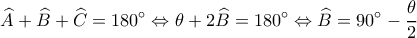 \displaystyle \widehat A + \widehat B + \widehat C = 180^\circ  \Leftrightarrow \theta  + 2\widehat B = 180^\circ  \Leftrightarrow \widehat B = 90^\circ  - \frac{\theta }{2}