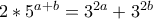 2*5^{a+b}=3^{2a}+3^{2b}