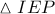 \vartriangle IEP