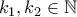k_1,k_2\in\mathbb{N}