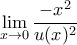 \displaystyle{\lim_{x\to 0} \dfrac {-x^2}{u(x)^2}} \displaystyle{\lim_{x\to 0} \dfrac {-x^2}{u(x)^2}}