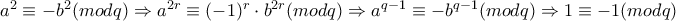 a^2\equiv -b^2(mod q)\Rightarrow a^{2r}\equiv (-1)^r\cdot b^{2r}(mod q)\Rightarrow a^{q-1}\equiv -b^{q-1}(mod q)\Rightarrow 1\equiv -1(mod q)