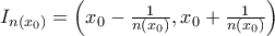 I_{n\left( x_{0}\right) }=\left( x_{0}-\frac{1}{n\left( x_{0}\right) },x_{0}+\frac{1}{n\left( x_{0}\right) }\right)
