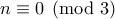 n\equiv 0\pmod3