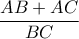 \dfrac{AB+AC}{BC}