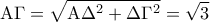 \displaystyle 
{\rm A}\Gamma  = \sqrt {{\rm A}\Delta ^2  + \Delta \Gamma ^2 }  = \sqrt 3